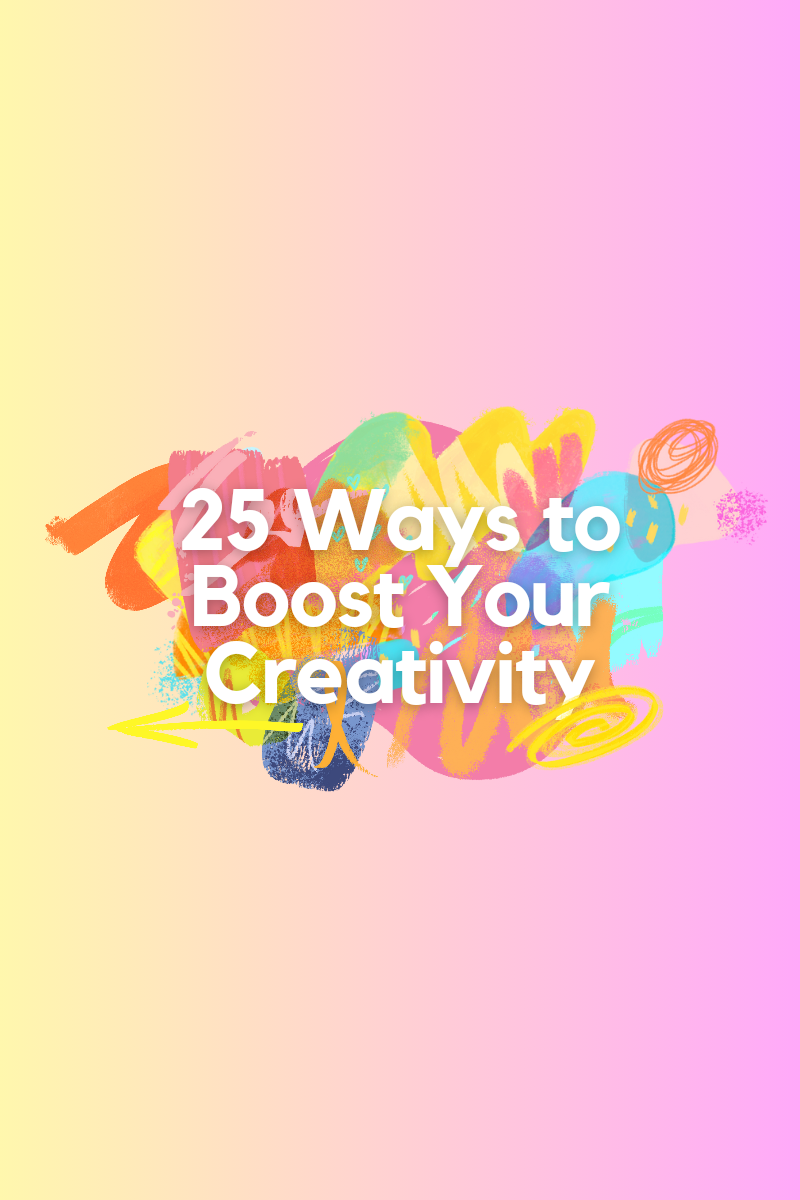 25 tips to boost creativity